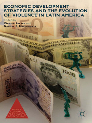 cover image of Economic Development Strategies and the Evolution of Violence in Latin America